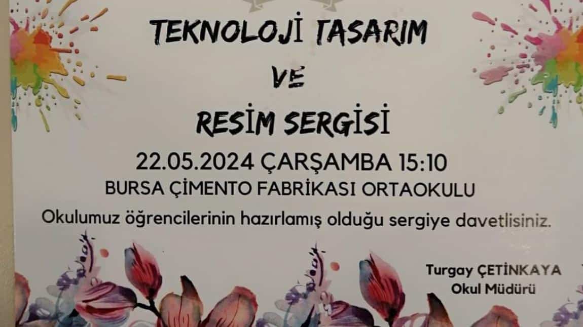 TEKNOLOJİ TASARIM ve RESİM SERGİMİZİN AÇILIŞI